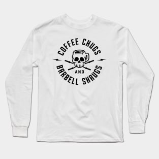 Coffee Chugs And Barbell Shrugs v2 Long Sleeve T-Shirt